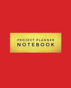Project Planner Notebook: Red Organizer For Your Projects Or Meetings, Our Book Includes: Attendees List, Action Items, Notes, Follow Up, & To Do List | 8�hx10�h Large Softback Journal