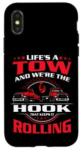 iPhone X/XS bJ[ - Life`s Tow We`re The Hook That Keep It Rolling X}zP[X