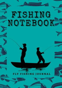 Fishing Notebook: Blue Logbook | Fly Fishing, Angling Log book Journal | Fisherman Log Book Gifts | Dad, Pop, Grandma, Grandpa, Boys, Kids | 7 x 10  Gift