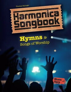 Harmonica Songbook: Hymns & Songs of Worship (Songbooks for Harmonica)
