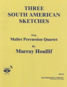 �Ŋy��A���T���u���y���q4�d�t�r�uTHREE SOUTH AMERICAN SKETCHES�v