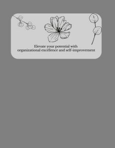 Elevate your potential with organizational excellence and self-improvement - organizational notebook: Organize your priorities better with the best planner notebook