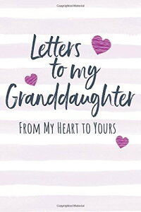 Letters to my Granddaughter: Journal to Write In, Lined Notebook, Grandparents Legacy Keepsake Gift to Grandchild, Blank Book, 6 x 9