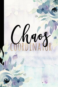 Chaos Coordinator: Lady Boss Notebook, Chaos Coordinator Notebook, Funny Office Humor, Mom Notebook, Funny Mom Gift, Chaos Coordinator Gift 6x9 College Ruled
