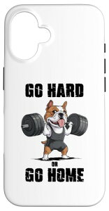 Go Hard Or Go Home CObVuhbO EGCgteBO tBbglXW X}zP[X iPhone 16 p