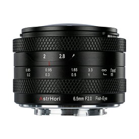 《新品》 AstrHori（アストロリ） 6.5mm F2.0 Fish-Eye（フジフイルムX用） ブラック[ Lens | 交換レンズ ]【KK9N0D18P】【メーカー2年保証商品】