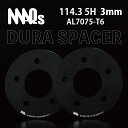 鍛造 スペーサー 114.3 5H 3mm MAQs アルミホイール スチールホイール 超々ジュラルミン アルミ製 単穴 2枚 マックス …