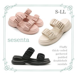 【福袋対象】 【Clearance!】厚底 ギャザー パデッド ダブル ベルト スムース サンダル ふわふわ 柔らかい 快適 履きやすい プラット フォーム レディース 婦人 靴 かわいい 女性らしい セセンタ sesenta ブラック アイボリー ピンク 春 夏
