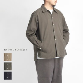 MANUAL ALPHABET マニュアルアルファベット 綿麻ツイル シャツジャケット 日本製 メンズ
