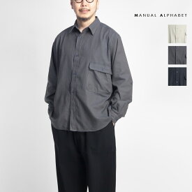 【楽天セール】MANUAL ALPHABET マニュアルアルファベット コットンシルクネップサージ サファリシャツ 日本製 メンズ