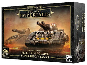 y2025N1220zyVizMIYECyAXFMIlXEAX^eXFtFuCh/OCEX[p[wB^N (L/I: FELLBLADE/GLAIVE SUPER-HEAVY TANKS) (The Horus Heresy: Legio