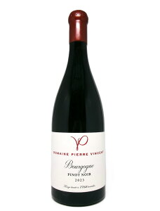 �h���[�k�E�s�G�[���E���@���T�� �u���S�[�j���E�s�m�E�m���[�� [2023] DOMAINE PIERRE VINCENT Bourgogne Pinot Noir