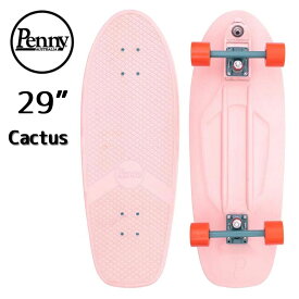 【20日はP最大21倍!クーポン有】 ペニースケートボード クラシック カクタス ワンダーラスト Penny Skateboard Classics CACTUS WANDERLUST 29" 29インチ HIGH LINE シリーズ サーフスケート サーフィン 練習用 クルーザー ハイライン スケボー コンプリート