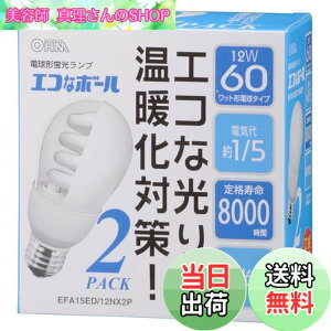 �y���������z�I�[��(OHM)�G�R�i�{�[��60W�`����E26�����F2���� EFA15ED/12NX2P EFA15ED/12NX2P