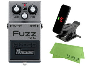 BOSS Fuzz FZ-1W �Z WAZA CRAFT + KORG Pitchclip 2 PC-2 + �}�[�N�X�I���W�i���N���X �Z�b�g�@�G�t�F�N�^�[