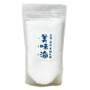 【高知県産塩】美味海　黒潮町天日塩　230g　■ゆうパケット3■※商品2ヶまで※