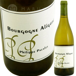 �u���S�[�j���E�A���S�e [2022] �t�B���b�v�E�p�J��Philippe Pacalet Bourgogne Aligote