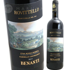 �G�g�i�E���b�\�E���[�����@�E�����B�e�b�� [2017] �x�i���e�BBenanti Etna Rosso Riserva Rovittello