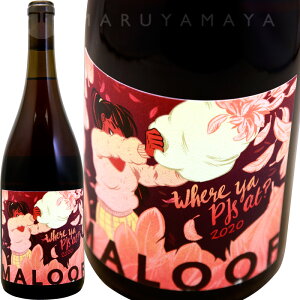 �z�E�F�A �� �s�[�W�F�[�Y �A�b�g�H [2020] �}���[�t�E���C���YMaloof Wines Where ya PJs at ?