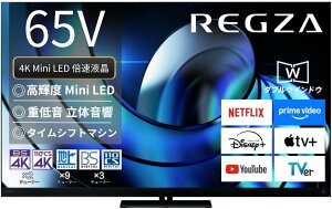 REGZA(OU) er65C` Mini LED t 4K { 65Z875R lbg 2ʋ@\ Dolby Atmos