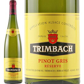 トリンバック / 　ピノ　グリ　レゼルヴ　[2018]　750ml・白　Trimbach　 Pinot Gris Reserve