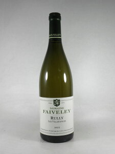 tF [  BW u [2022] 750ml  FAIVELEY Rully Les Villeranges Blanc