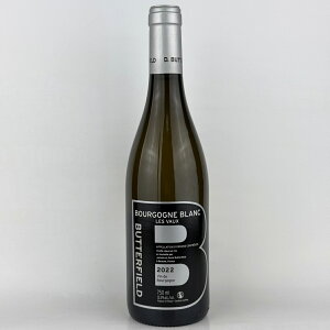 �o�^�[ �t�B�[���h �u���S�[�j�� �u���� �� ���H�[ [2022] 750ml �� Butterfield Bourgogne Blanc Les Vaux