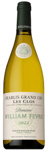 h[k EBA tF[u Vu ON  N [2022] 750ml  DOMAINE WILLIAM FEVRE CHABLIS GRAND CRU LES CLOS