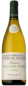 h[k EBA tF[u Vu v~GN e h gl[ [2022] 750ml  DOMAINE WILLIAM FEVRE CHABLIS PREMIER CRU MONTEE DE TONNERRE