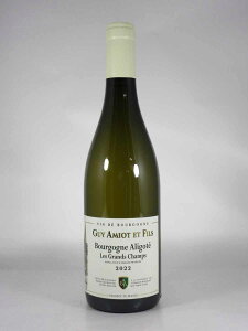 �A�~�I �M�C �G �t�B�X �u���S�[�j�� �A���S�e �� �O���� �V���� [2022] 750ml �� AMIOT Guy et Fils Bourgogne Aligote Les Grands Champs