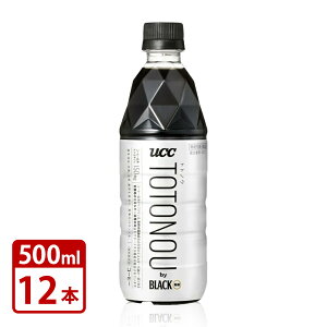 UCC TOTONOU by BLACK ���� 500ml�y�b�g×12�{�Z�b�g �@�\���\���H�i �ƂƂ̂� �u���b�N�R�[�q�[