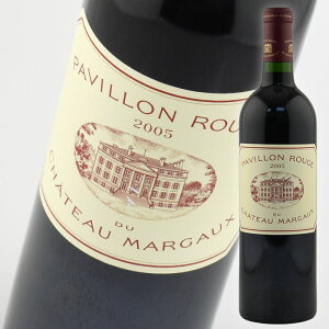 pB [W f Vg[ }S[ [2005] 750ml  Pavillon Rouge du Chateau Margaux