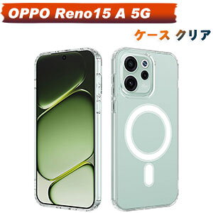 OPPO Reno15 A 5G (CPH2801) �P�[�X �N���A �J�o�[ TPU��PC�f�� �\�t�g �P�[�X �l�p�ی� �X�g���b�v�z�[���t�� ���� �X�}�z�J�o�[ �I�b�| ���m15 A 5G �w�ʃJ�o�[ �l�C �������� oppo reno15 a 5g �P�[�X