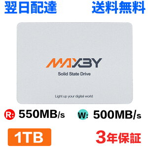 �_���Ԍ��� 1000�~OFF+P2�{�^MAXBY SSD 512GB 2.5�C���` 7mm SATA3.0 ����SSD �ő�ǎ�550MB/s 3D TLC NAND 6Gb/s �A���~��➑� �������ݗp 3�N�ۏ� �����z�B ��������