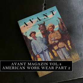 AVANT MAGAZINE 【VOL.4】 AMERICAN WORK WEAR PART 2 | 洋書 フランスヴィンテージ アメリカ古着 アバントマガジン 洋書 フランス フレンチ ワークウェア 書籍 本 コレクション ネコポス可＼お買い物マラソンP最大47倍／＼25日楽天カード利用でP5倍／