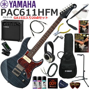 YAMAHA }n Pacifica PAC611HFM/TBL GLM^[ S҃Zbg KpAvƂĂ̎gՂGA15IIĂ20_Zbg