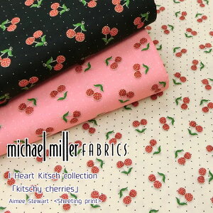 yUSARbgzMichael Miller FabricsI Heart Kitsch collectionwkitschy cherriesxi}CP~[t@ubNX AC n[g Lb` RNVuL`B `F[YvjV[`Ovg