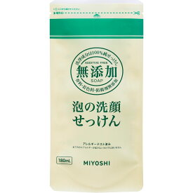 ミヨシ石鹸 無添加泡の洗顔せっけん 詰替用 180ml