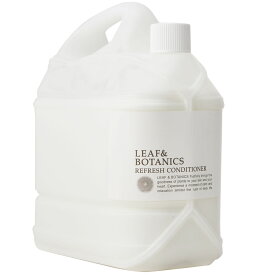 リフレッシュコンディショナー　詰替用　4．6L松山油脂 LEAF&BOTANICS（リーフ＆ボタニクス）