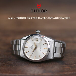 TUDOR `[_[ `[h 1960fs TUDOR OYSTER DATE VINTAGE WATCH ICX^[fCg re[WEHb` v rv XCX 芪 Yrv bNX