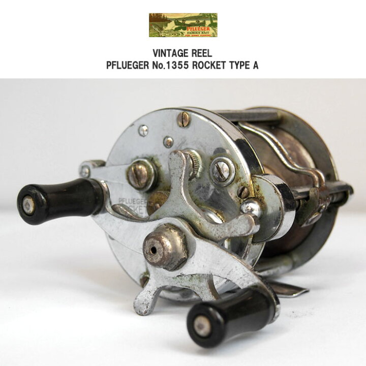 楽天市場】ビンテージリール PFLUEGER No.1355 ROCKET タイプA 