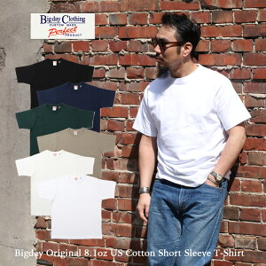 Bigday Original 8.1oz US Cotton Short Sleeve T-Shirt T�V���c ���� ���nT�V���c ���n US�R�b�g�� ��100�� �����Y �A���J�W WORKERS BIG DAY WHITE BLACK NAVY GREEN SAND NATURAL �� �� �l�C�r�[ �O���[�� �T���h �i�`������