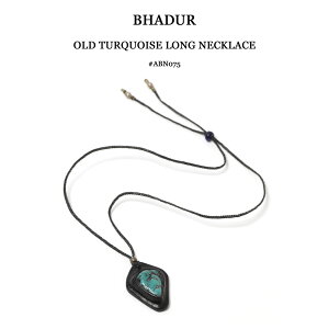 BHADUR onhD[ I[h^[RCYOlbNX OLD TURQUOISE LONG NECKLACE KXr[Y AeB[N r[Y #ABN075 BLACK ubN  ^[RCY U[