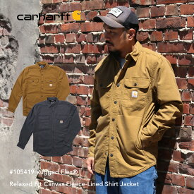 【スーパーSALE限定 10%OFF】Carhartt カーハート #105419 Rugged Flex Relaxed Fit Canvas Fleece-Lined Shirt Jacket フリースライニング シャツジャケット ワークジャケット ミリタリージャケット キャンバス 大きいサイズ 長袖 シャツ メンズ