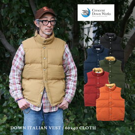 Crescent Down Works クレセントダウンワークス DOWN ITALIAN VEST / 60×40 CLOTH イタリアンベスト グースダウン メンズ ベスト ダウンベスト ワークベスト ワークウェア 作業着 防寒 耐水 レジャー キャンプ 釣り アメリカ製