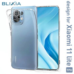30%OFF�I5/8 20:00�`5/16�܂ŁI�yBLIXIA�z Xiaomi 11 lite 5G �ی�P�[�X �ϏՌ� �\�t�g�P�[�X �E���g���N���A �J�o�[ �\�t�g �N���A �N���A�P�[�X �V���v�� ���� �w�� �w�ʃJ�o�[ �V���I�~ 11 ���C�g �Ή�