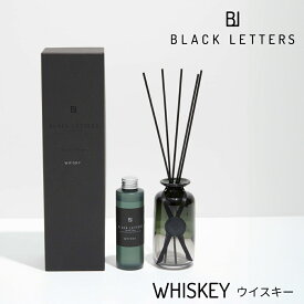 BLACK LETTERS ブラックレターズ ウイスキー リードディフューザー 150ml（瓶ボトル+液体ボトル+リードスティック5本）