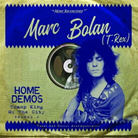 マーク・ボラン　/　Marc Bolan The Home Demos Vol.2“Tramp King Of The City”【2018 レコードの日 限定盤】アナログレコード LP【KK9N0D18P】