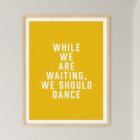 Dance Lover Typography Print A3 アート ポスター 北欧 タイポグラフィ イエロー 黄色 ダンス メッセージ 英語 イラスト ポップ 壁掛け リビング キッチン 玄関 カフェ トイレ 部屋 おしゃれ お洒落 かわいい カラフル インテリア 縦長 デザイン イギリス Pop Art Poster
