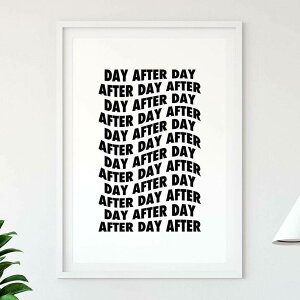 Day After Day Typography Print A3 A[g |X^[ k ^C|OtB  i t bZ[W p mg[  |bv Ǌ| rO  JtF gC    킢 